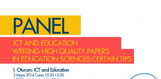 Panel: ICT and Education / Writing High Quality Papers in Educational Sciences: Certain Tips