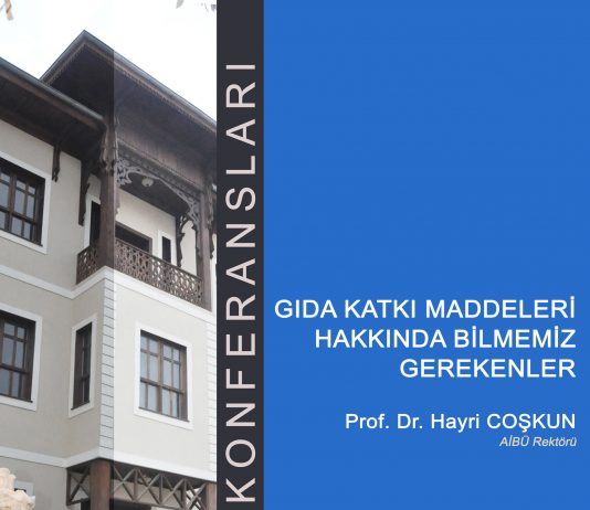 Konferans: Gıda Katkı Maddeleri Hakkında Bilmemiz Gerekenler