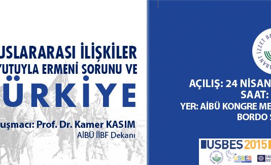 Çalıştay: Uluslararası İlişkiler Boyutuyla Ermeni Sorunu ve Türkiye