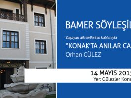 Orhan Gülez Konak Anılarını Anlatıyor