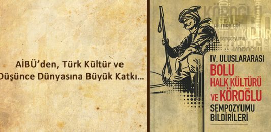 AİBÜ’den, Türk Kültür ve Düşünce Dünyasına Büyük Katkı…