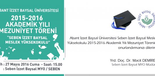 Seben İzzet Baysal Meslek Yüksekokulu Mezuniyet Töreni