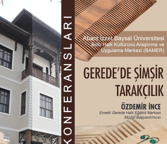 BAMER Konferansları: “Gerede’de Şimşir Tarakçılık”