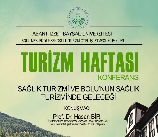 Konferans:” Sağlık Turizmi ve Bolu’nun Sağlık Turizminde Geleceği