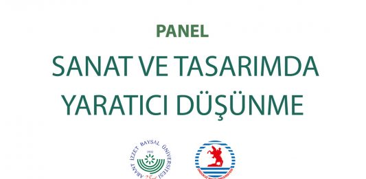11 Mayıs Şükran Günleri Kapsamında Düzenlenen Panel: ‘Sanat ve Tasarımda Yaratıcı Düşünme’