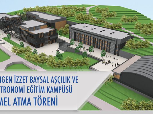 Mengen İzzet Baysal Aşçılık ve Gastronomi Eğitim Kampüsü’nün Temel Atma Töreni