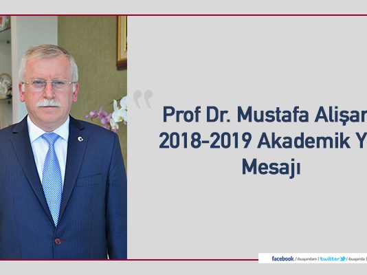 2018-2019 Akademik Yılı Mesajı