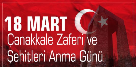 18 Mart Çanakkale Zaferi ve Şehitleri Anma Günü Mesajı