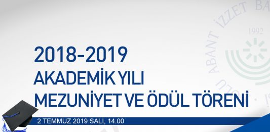 BAİBÜ 2018-2019 Akademik Yılı Mezuniyet ve Ödül Töreni