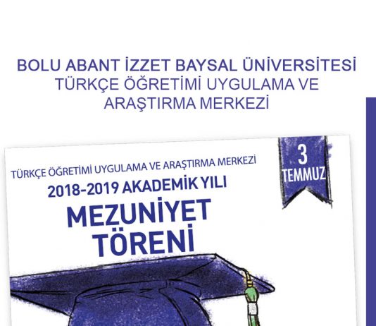 BAİBÜ 2018-2019 Türkçe Öğretimi Uygulama ve Araştırma Merkezi Mezuniyet Töreni