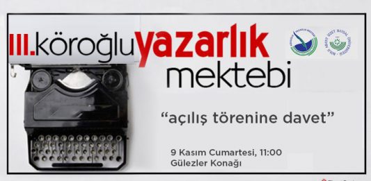 ‘III. Köroğlu Yazarlık Mektebi’ Açılış Merasimine Davet