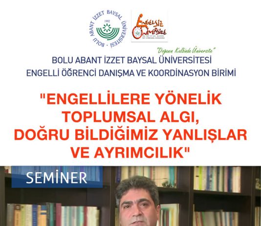 Engellilere Yönelik Toplumsal Algı, Doğru Bildiğimiz Yanlışlar ve Ayrımcılık / Seminer