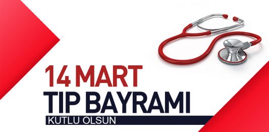 14 Mart Tıp Bayramı Mesajı