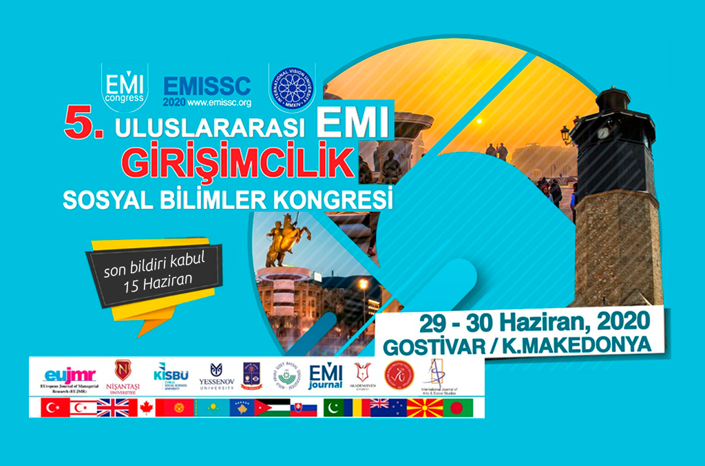5. Uluslararası EMI Girişimcilik ve Sosyal Bilimler Kongresi - İBÜ/AJANDA