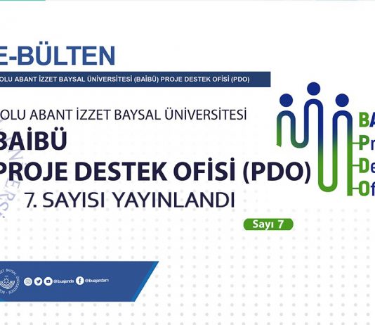 BAİBÜ Proje Destek Ofisi E-Bülteni 7. Sayısı Yayınlandı