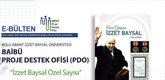 BAİBÜ Proje Destek Ofisi E-Bülteni “Öncü Girişimci İzzet Baysal” Özel Sayısı