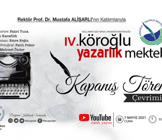 BAİBÜ 4. Köroğlu Yazarlık Mektebi Çevrimiçi Kapanış Töreni