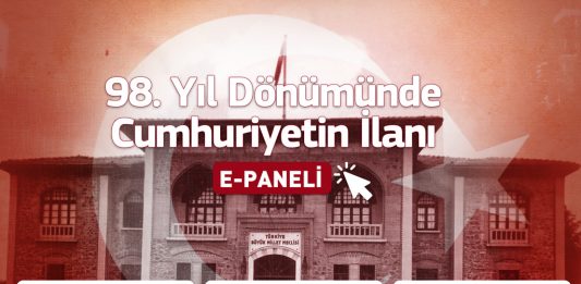 98. Yıl Dönümünde Cumhuriyetin İlanı E-Paneli Düzenlendi