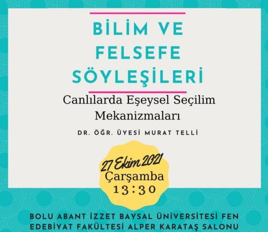 Bilim ve Felsefe Söyleşileri: “Canlılarda Eşeysel Seçilim Mekanizmaları”