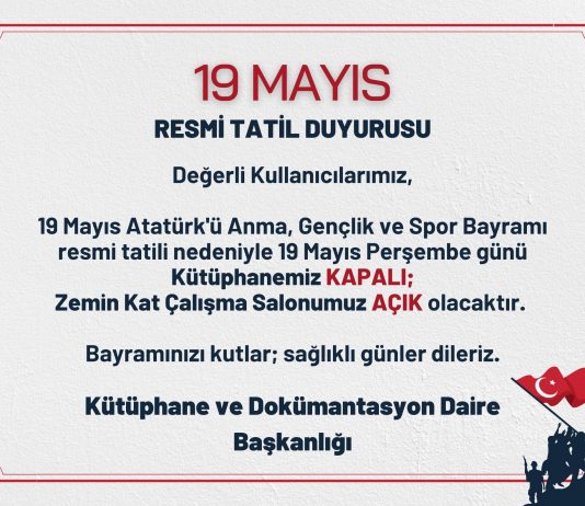 Kütüphane 19 Mayıs Resmi Tatil Duyurusu