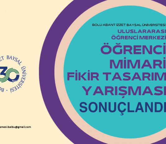 Uluslararası Öğrenci Merkezi Öğrenci Mimari Fikir Tasarım Yarışması Sonuçlandı