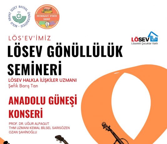 LÖSEV Gönüllülük Semineri / Anadolu Güneşi Konseri