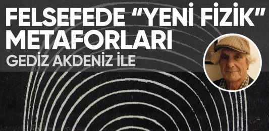 Felsefede “Yeni Fizik” Metaforları