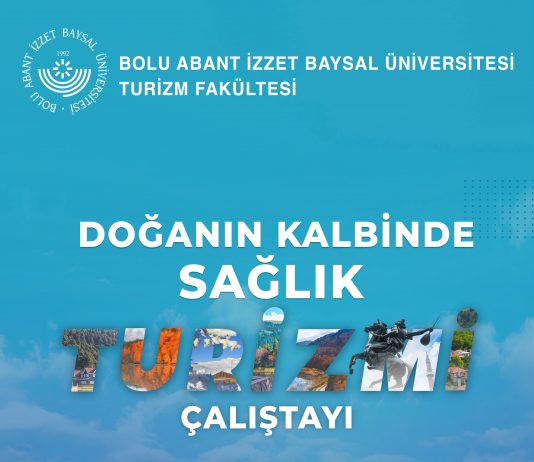 Doğanın Kalbinde Sağlık Turizmi Çalıştayı