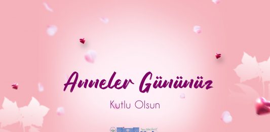 Anneler gününüz kutlu olsun
