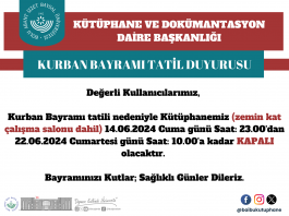 Üniversitemiz Kütüphanesi Kurban Bayramı Tatil Duyurusu