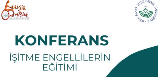 “İşitme Engellilerin Eğitimi” Konferansı