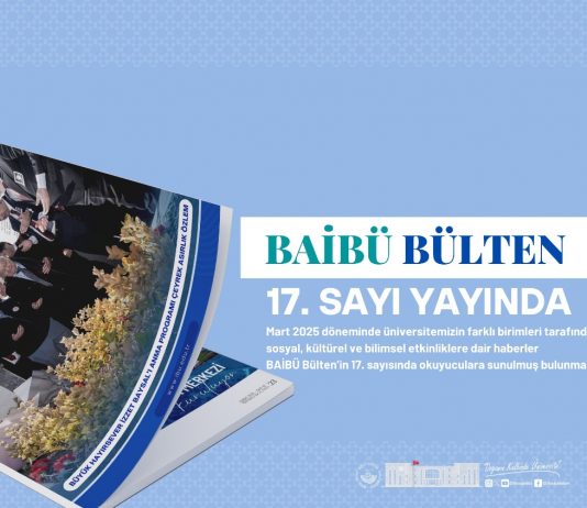 BAİBÜ Bülten 17. Sayı Yayında