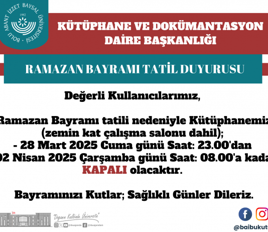 Üniversitemiz Kütüphanesi Ramazan Bayramı Tatil Duyurusu