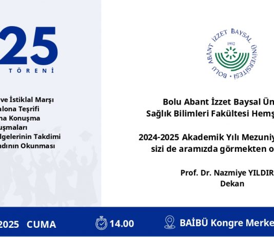 BAİBÜ Sağlık Bilimleri Fakültesi Hemşirelik Bölümü Mezuniyet Töreni/Davetiye