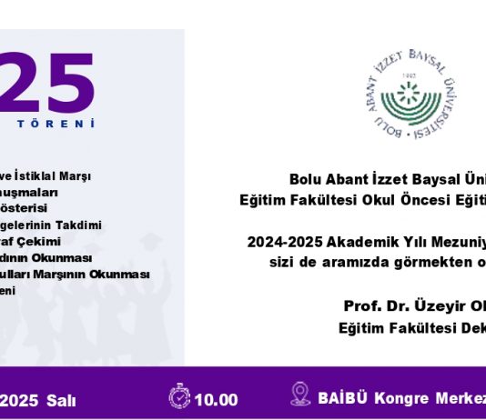 BAİBÜ Eğitim Fakültesi Okul Öncesi Eğitimi Anabilim Dalı Mezuniyet/Davetiye