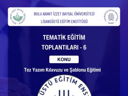 BAİBÜ Lisansüstü Eğitim Enstitüsü Tematik Eğitim Toplantıları-6
