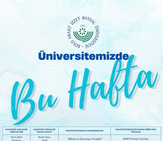 BAİBÜ Kültür ve Kongre Merkezi’nde bu hafta