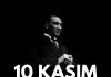 10 Kasım: Saygı ve Özlemle Anıyoruz