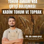 Tohum Ambarı’nda Çiftçi Buluşması: Kadim Tohum ve Toprak