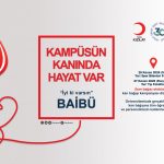 “Kampüsün Kanında Hayat Var!” – BAİBÜ ve Kızılay’dan Hayat Kurtaran İş Birliği