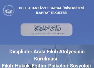 Disiplinler Arası Fıkıh Atölyesinin Kurulması: Fıkıh-Hukuk-Eğitim-Psikoloji-Sosyoloji