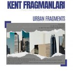 BAİBÜ Sergisi Duyurusu: Kent Fragmanları/ Urban Fragments