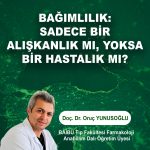 Bağımlılık: Bir Alışkanlık Mı, Yoksa Hastalık Mı ?