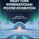 BAİBÜ’de İnuit-Türk III Uluslararası Poster Sergisi Açılıyor