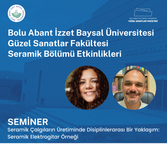 Etkinlik Duyurusu: Seramik Enstrümanlar Üzerine Disiplinlerarası Bir Seminer