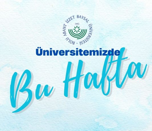 BAİBÜ Kültür ve Kongre Merkezi’nde Bu Hafta