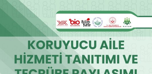 Koruyucu Aile Hizmeti Tanıtımı ve Tecrübe Paylaşımı