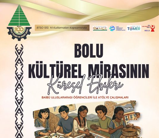 Duyuru: “Bolu Kültürel Mirasının Küresel Elçileri” Projesi Tanıtım ve Atölye Etkinlikleri