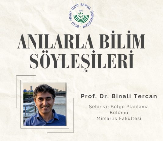 Anılarla Bilim Söyleşileri’nin dokuzuncu konuğu: Prof. Dr. Binali Tercan