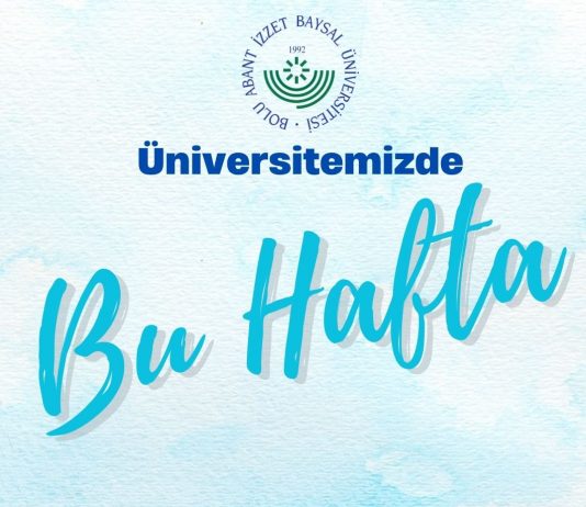 BAİBÜ Kültür ve Kongre Merkezi’nde Bu Hafta